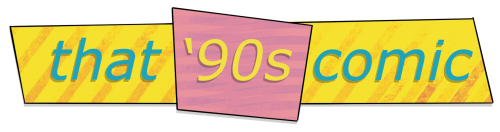 That '90s Comic